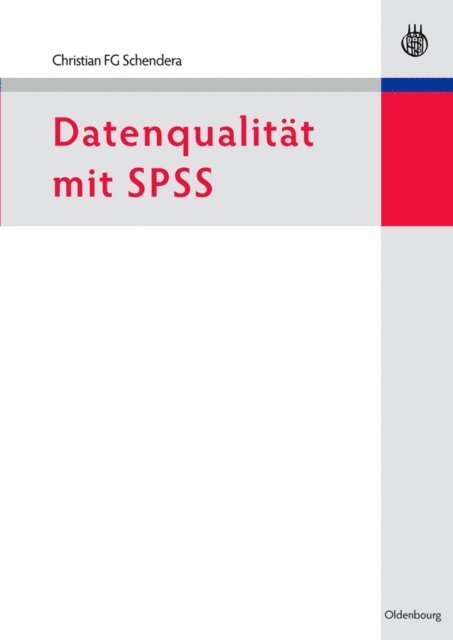 Christian FG Schendera - Datenqualität mit SPSS, E-bok