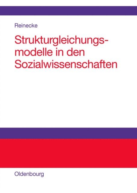 Jost Reinecke - Strukturgleichungsmodelle in den Sozialwissenschaften, E-bok