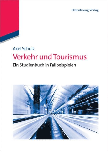 Axel Schulz - Verkehr und Tourismus, E-bok