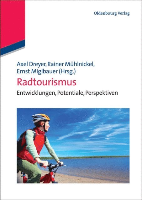 Ernst Miglbauer, Rainer Muhlnickel, Axel Dreyer - Radtourismus, E-bok