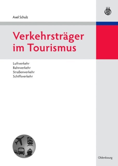 Axel Schulz - Verkehrsträger im Tourismus, E-bok