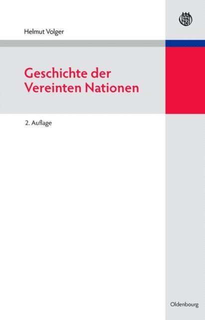 Helmut Volger - Geschichte der Vereinten Nationen, E-bok
