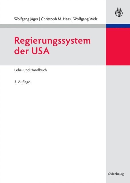 Wolfgang Welz, Christoph M. Haas, Wolfgang Jager - Regierungssystem der USA, E-bok