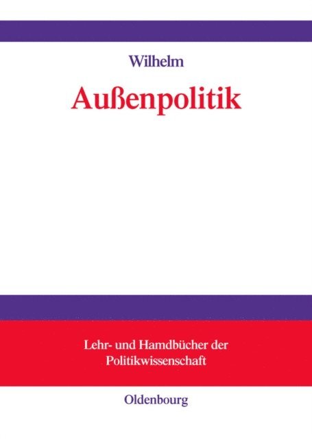 Andreas Wilhelm - Außenpolitik, E-bok