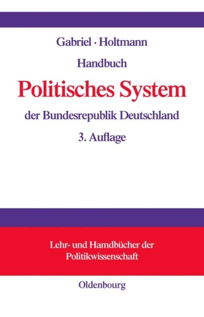 Everhard Holtmann, Oscar W. Gabriel - Handbuch Politisches System der Bundesrepublik Deutschland, E-bok