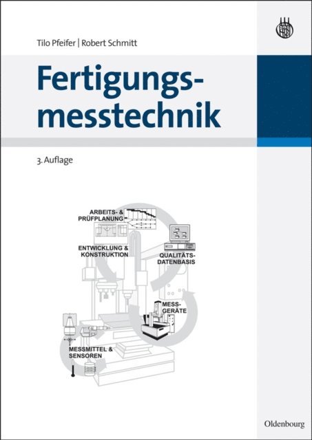 Robert Schmitt, Tilo Pfeifer - Fertigungsmesstechnik, E-bok