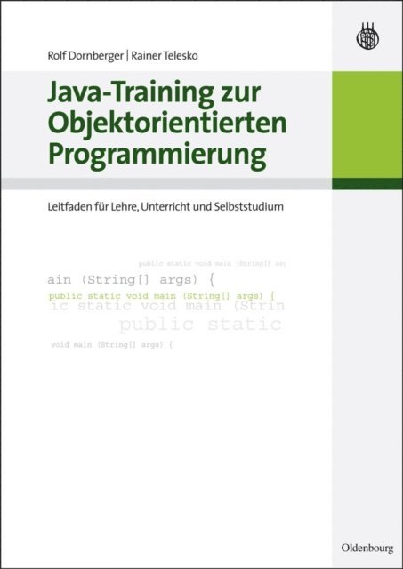 Rainer Telesko, Rolf Dornberger - Java-Training zur Objektorientierten Programmierung, E-bok