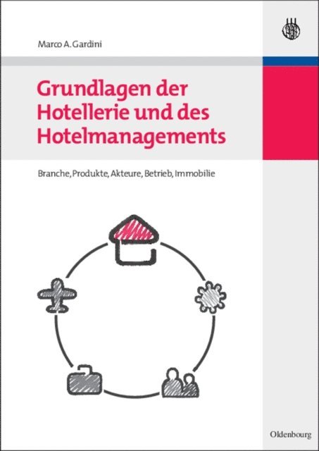 Marco A. Gardini - Grundlagen der Hotellerie und des Hotelmanagements, E-bok