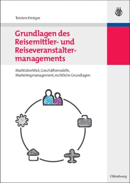 Torsten Kirstges - Grundlagen des Reisemittler- und Reiseveranstaltermanagements, E-bok