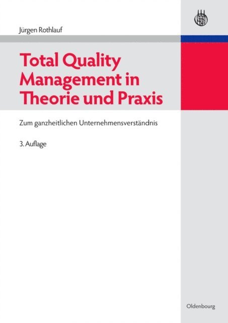 Jurgen Rothlauf - Total Quality Management in Theorie und Praxis, E-bok