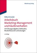 Arbeitsbuch Marketing-Management und K�uferverhalten