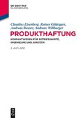 Produkthaftung: Kompaktwissen F�r Betriebswirte, Ingenieure Und Juristen