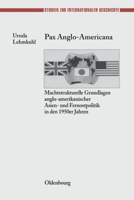 Ursula Lehmkuhl - Pax Anglo-Americana, E-bok