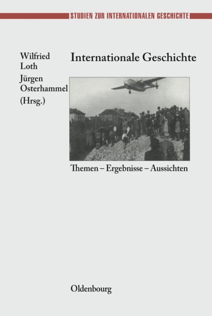 Jurgen Osterhammel, Wilfried Loth - Internationale Geschichte, E-bok