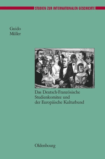 Guido Muller - Europäische Gesellschaftsbeziehungen nach dem Ersten Weltkrieg, E-bok