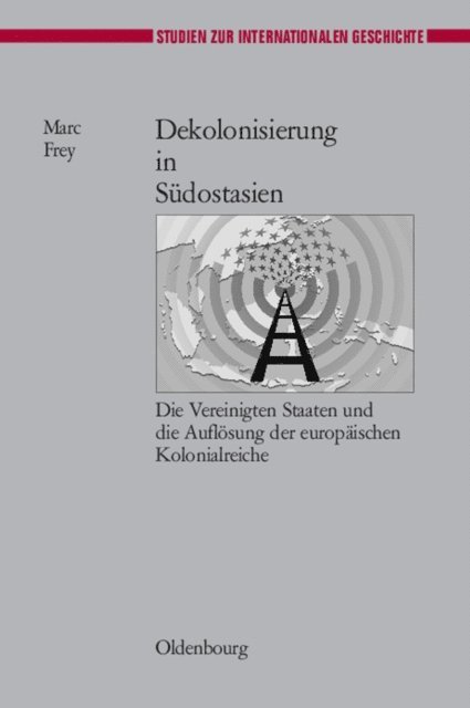 Marc Frey - Dekolonisierung in Südostasien, E-bok