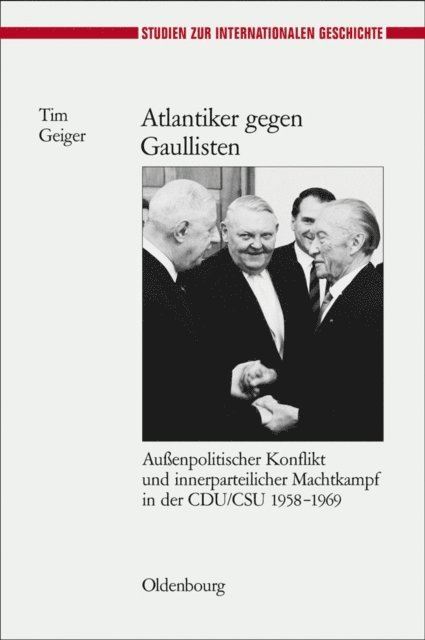 Tim Geiger - Atlantiker gegen Gaullisten, E-bok