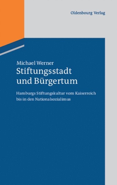 Michael Werner - Stiftungsstadt und Bürgertum, E-bok