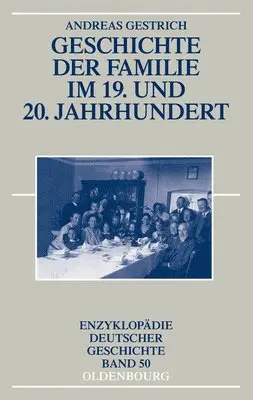 Andreas Gestrich - Geschichte Der Familie Im 19. Und 20. Jahrhundert, Inbunden. Tillgänglighet: Tillfälligt slut