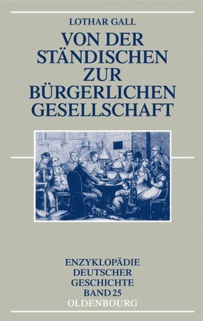 Lothar Gall - Von der ständischen zur bürgerlichen Gesellschaft, E-bok