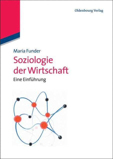 Maria Funder - Soziologie der Wirtschaft, E-bok
