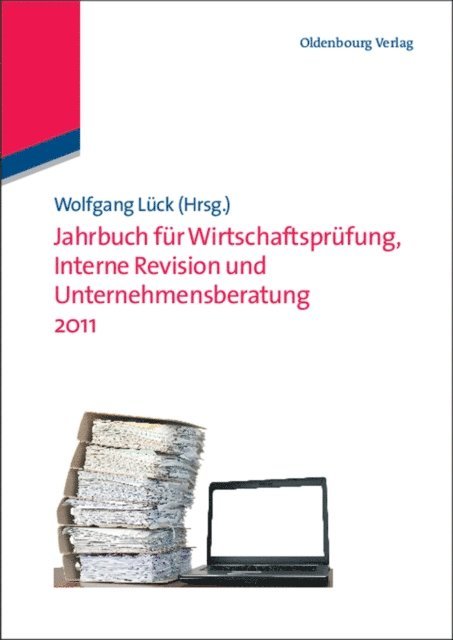 Wolfgang Luck - Jahrbuch für Wirtschaftsprüfung, Interne Revision und Unternehmensberatung 2011, E-bok