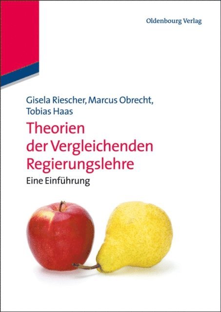 Tobias Haas, Marcus Obrecht, Gisela Riescher - Theorien der Vergleichenden Regierungslehre, E-bok