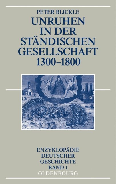 Peter Blickle - Unruhen in der ständischen Gesellschaft 1300-1800, E-bok