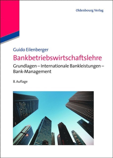 Guido Eilenberger - Bankbetriebswirtschaftslehre, E-bok