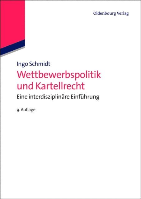 Justus Haucap, Ingo Schmidt - Wettbewerbspolitik und Kartellrecht, E-bok