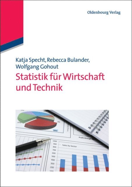 Wolfgang Gohout, Rebecca Bulander, Katja Specht - Statistik für Wirtschaft und Technik, E-bok