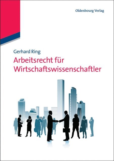 Gerhard Ring - Arbeitsrecht für Wirtschaftswissenschaftler, E-bok