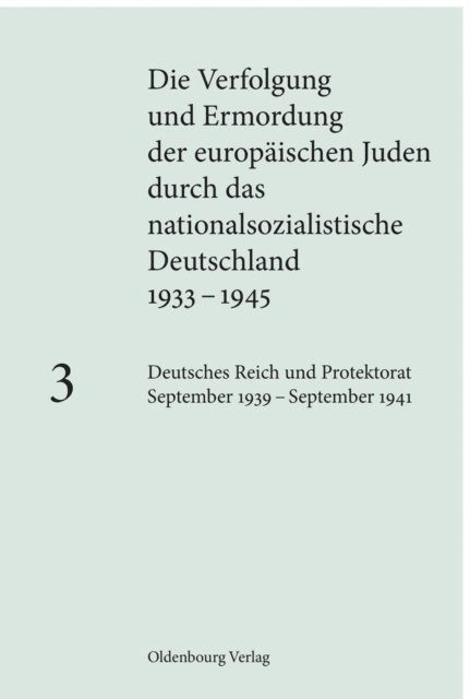 Andrea Low - Deutsches Reich und Protektorat September 1939 – September 1941, E-bok