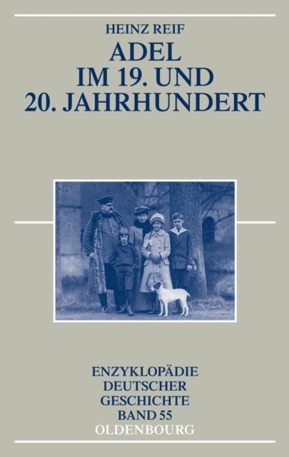Heinz Reif - Adel im 19. und 20. Jahrhundert, E-bok