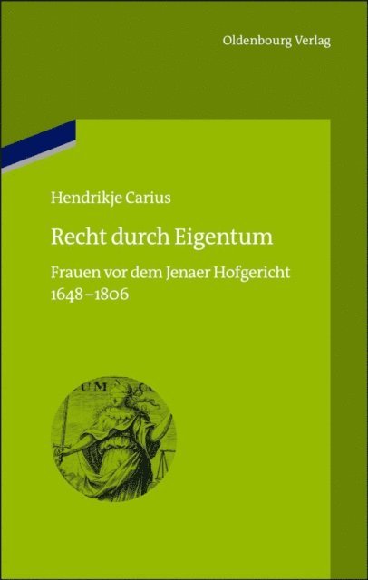 Hendrikje Carius - Recht durch Eigentum, E-bok