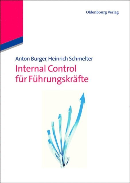 Heinrich Schmelter, Anton Burger - Internal Control für Führungskräfte, E-bok