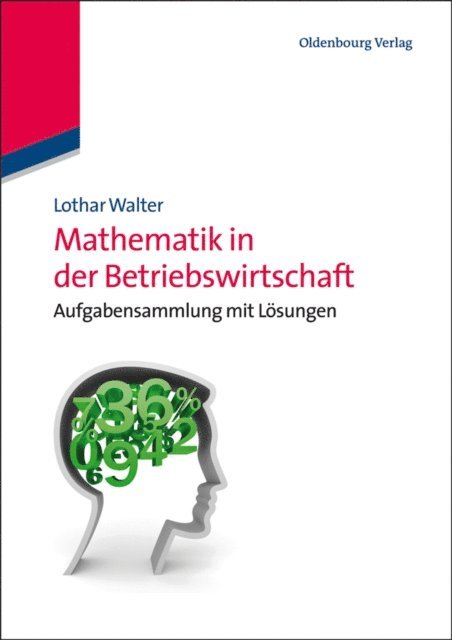 Lothar Walter - Mathematik in der Betriebswirtschaft, E-bok