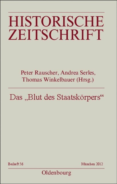Thomas Winkelbauer, Andrea Serles, Peter Rauscher - Das "Blut des Staatskörpers", E-bok