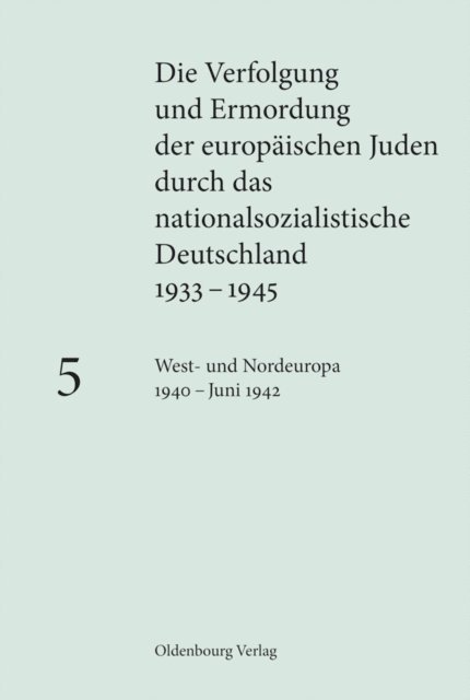 Maja Peers, Michael Mayer, Katja Happe - West- und Nordeuropa 1940 – Juni 1942, E-bok