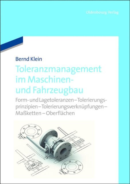 Bernd Klein - Toleranzmanagement im Maschinen- und Fahrzeugbau, E-bok