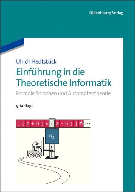 Ulrich Hedtstuck - Einführung in die Theoretische Informatik, E-bok