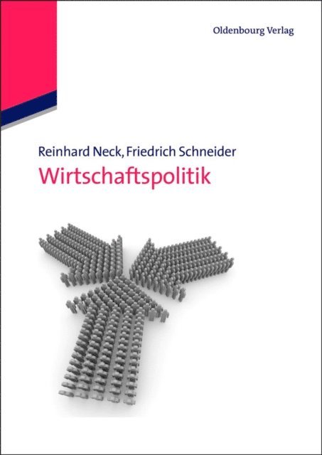 Friedrich Schneider, Reinhard Neck - Wirtschaftspolitik, E-bok