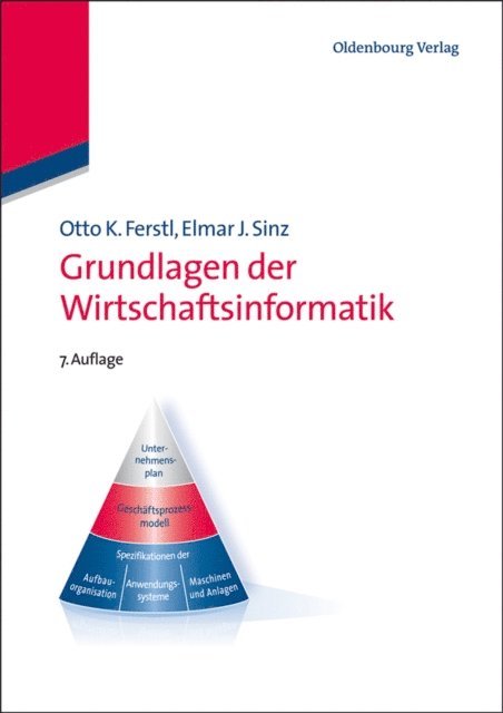 Elmar J. Sinz, Otto K. Ferstl - Grundlagen der Wirtschaftsinformatik, E-bok