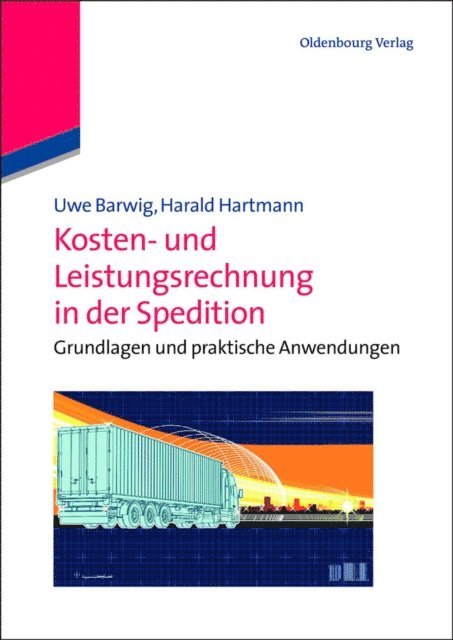 Harald Hartmann, Uwe Barwig - Kosten- und Leistungsrechnung in der Spedition, E-bok