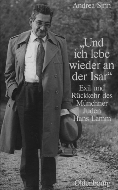 Andrea Sinn - "Und ich lebe wieder an der Isar", E-bok