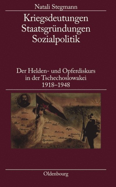 Natali Stegmann - Kriegsdeutungen - Staatsgründungen - Sozialpolitik, E-bok