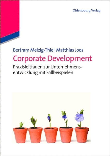 Matthias Joos, Bertram Melzig-Thiel - Corporate Development, E-bok