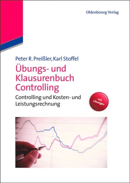 Karl Stoffel, Peter R. Preiler - Übungs- und Klausurenbuch Controlling, E-bok
