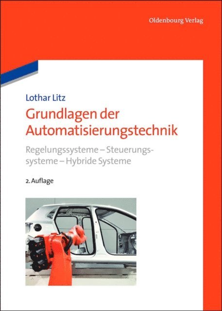 Lothar Litz - Grundlagen der Automatisierungstechnik, E-bok