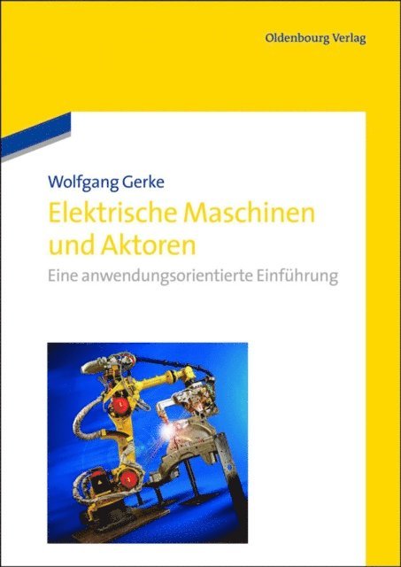 Wolfgang Gerke - Elektrische Maschinen und Aktoren, E-bok